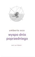 Wyspa dnia poprzedniego. Autor: Umberto Eco. SmakLiter.pl Okładka książki Wyspa dnia poprzedniego