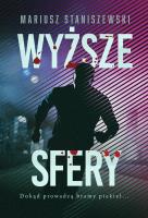 Wyższe sfery. Autor: Mariusz Staniszewski. SmakLiter.pl Okładka książki Wyższe sfery