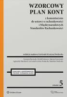 Wzorcowy Plan Kont z komentarzem do ustawy o rachunkowości i Międzynarodowych Standardów Rachunkowości. Autor: Karwowski Mariusz, Szczepan Borowski, Michał Kariozen, Agnieszka Pojedynek, Radosław Świderski, Gertruda Świderska. SmakLiter.pl Okładka książki Wzorcowy Plan Kont z komentarzem do ustawy o rachunkowości i Międzynarodowych Standardów Rachunkowości