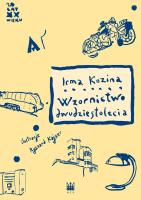 Wzornictwo dwudziestolecia. Autor: Kozina Irma. SmakLiter.pl Okładka książki Wzornictwo dwudziestolecia