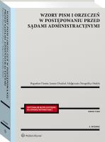 Wzory pism i orzeczeń w postępowaniu przed sądami administracyjnymi. Autor: Dauter Bogusław, Niezgódka-Medek Małgorzata, Drachal Janusz. SmakLiter.pl Okładka książki Wzory pism i orzeczeń w postępowaniu przed sądami administracyjnymi