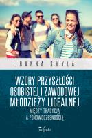 Wzory przyszłości osobistej i zawodowe.... Autor: Joanna Smyła. SmakLiter.pl Okładka książki Wzory przyszłości osobistej i zawodowe...