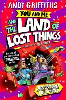 You and Me and the Land of Lost Things wer. angielska. Autor: Andy Griffiths. SmakLiter.pl Okładka książki You and Me and the Land of Lost Things wer. angielska