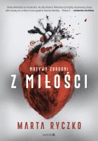 Z miłości. Autor: Marta Ryczko. SmakLiter.pl Okładka książki Z miłości