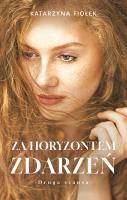 Za horyzontem zdarzeń. Autor: Fiołek Katarzyna. SmakLiter.pl Okładka książki Za horyzontem zdarzeń