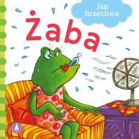 Żaba. Autor: Jan Brzechwa, Nowak Agata. SmakLiter.pl Okładka książki Żaba
