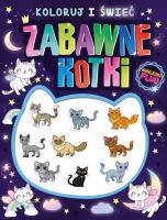 Okładka książki Zabawne kotki. Koloruj i świeć! (naklejki fluo świecące w ciemności!)