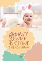 Okładka książki Zabawy słowno-ruchowe z niemowlakami