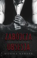 Zabójcza Obsesja. Autor: Monika Nawara. SmakLiter.pl Okładka książki Zabójcza Obsesja