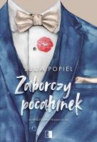 Zaborczy pocałunek wznowienie. Niedostępny prawnik. Tom 2 wyd. 2025. Autor: Julia Popiel. SmakLiter.pl Okładka książki Zaborczy pocałunek wznowienie. Niedostępny prawnik. Tom 2 wyd. 2025