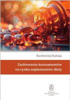 Okładka książki Zachowania konsumentów na rynku suplementów diety