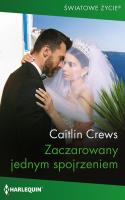 Zaczarowany jednym spojrzeniem. Autor: Crews Caitlin. SmakLiter.pl Okładka książki Zaczarowany jednym spojrzeniem