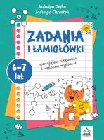 Okładka książki Zadania i łamigłowki 6-7 lat rozwijające ciekawość i logiczne myślenie