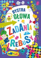 Okładka książki Zadania i rebusy. Bystra głowa