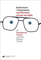 Okładka książki Zadziwienie i interpretacja, czyli literatury...
