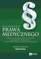 Zagadnienia prawa medycznego. Autor: Rafał Patryn. SmakLiter.pl Okładka książki Zagadnienia prawa medycznego