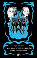 Okładka książki Zagłada domu Usherów i inne opowiadania