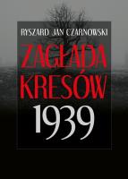Okładka książki Zagłada Kresów 1939 wyd. 2