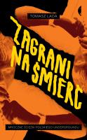 Zagrani na śmierć. Autor: Tomasz Lada. SmakLiter.pl Okładka książki Zagrani na śmierć