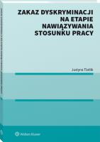 Okładka książki Zakaz dyskryminacji na etapie nawiązywania stosunku pracy