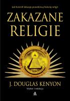 Zakazane religie wyd. 2025. Autor: J. Douglas Kenyon. SmakLiter.pl Okładka książki Zakazane religie wyd. 2025