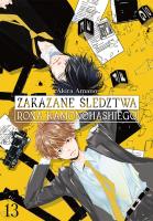 Okładka książki Zakazane śledztwa Rona Kamonohashiego. Tom 13