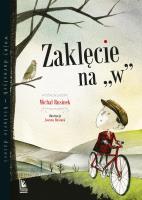 Zaklęcie na W wyd.9. Autor: Michał Rusinek. SmakLiter.pl Okładka książki Zaklęcie na W wyd.9