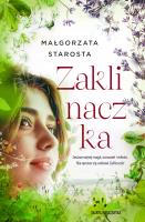 Zaklinaczka. Autor: małgorzata Starosta. SmakLiter.pl Okładka książki Zaklinaczka