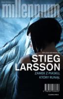 Zamek z piasku, który runął. Autor: Stieg Larsson. SmakLiter.pl Okładka książki Zamek z piasku, który runął