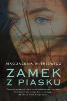 Zamek z piasku. Autor: Witkiewicz Magdalena. SmakLiter.pl Okładka książki Zamek z piasku