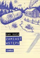 Zamiast wstępu. Autor: Ewa Kaca. SmakLiter.pl Okładka książki Zamiast wstępu