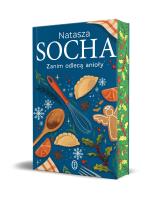 Zanim odlecą anioły. Autor: Natasza Socha. SmakLiter.pl Okładka książki Zanim odlecą anioły
