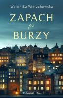 Zapach po burzy DL. Autor: Wierzchowska Weronika. SmakLiter.pl Okładka książki Zapach po burzy DL