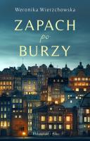Zapach po burzy. Autor: Wierzchowska Weronika. SmakLiter.pl Okładka książki Zapach po burzy