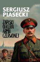 Zapiski oficera Armii Czerwonej. Autor: Piasecki Sergiusz. SmakLiter.pl Okładka książki Zapiski oficera Armii Czerwonej