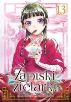 Zapiski zielarki. Tom 13. Autor: Ikki Nanao, Natsu Hyuuga, Nekokurage. SmakLiter.pl Okładka książki Zapiski zielarki. Tom 13