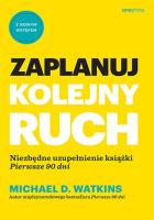 Zaplanuj kolejny ruch. Autor: Watkins Michael D.. SmakLiter.pl Okładka książki Zaplanuj kolejny ruch