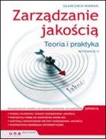 Zarządzanie jakością. Teoria i praktyka w.2. Autor: Wawak Sławomir. SmakLiter.pl Okładka książki Zarządzanie jakością. Teoria i praktyka w.2