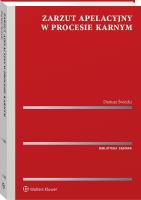 Okładka książki Zarzut apelacyjny w procesie karnym