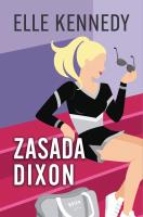 Zasada Dixon. Campus Diaries. Tom 2. Autor: Kennedy Elle. SmakLiter.pl Okładka książki Zasada Dixon. Campus Diaries. Tom 2