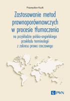 Okładka książki Zastosowanie metod prawnoporównawczych w procesie tłumaczenia