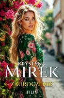 Zauroczenie. Autor: Mirek Krystyna. SmakLiter.pl Okładka książki Zauroczenie