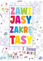 Zawijasy, zakrętasy i inne szlaczki - uszkodzone. Autor: Opracowanie zbiorowe. SmakLiter.pl Okładka książki Zawijasy, zakrętasy i inne szlaczki - uszkodzone