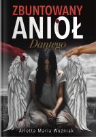 Okładka książki Zbuntowany Anioł Dantego