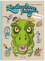 Okładka książki Zbzikowane fakty. Dinozaury