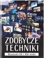 Okładka książki Zdobycze techniki. Wynalazki XX i XXI wieku