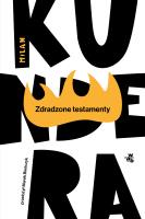 Zdradzone testamenty. Don Kichot i Sancho Pansa wyd. 2025. Autor: Milan Kundera. SmakLiter.pl Okładka książki Zdradzone testamenty. Don Kichot i Sancho Pansa wyd. 2025