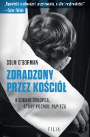 Zdradzony przez Kościół. Autor: O'Gorman Colm. SmakLiter.pl Okładka książki Zdradzony przez Kościół