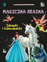 Okładka książki Zdrapki i kolorowanki. Magiczna kraina
