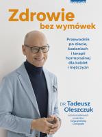 Zdrowie bez wymówek. Autor: Oleszczuk Tadeusz. SmakLiter.pl Okładka książki Zdrowie bez wymówek